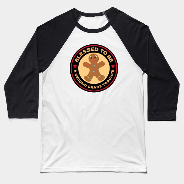 Blessed To Be A Second Grade Teacher Gingerbread Man Baseball T-Shirt by Mountain Morning Graphics